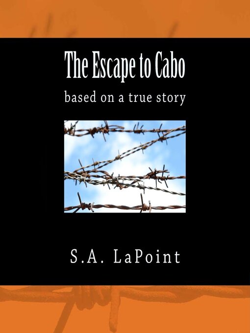 Title details for The Escape to Cabo by S. A. LaPoint - Available